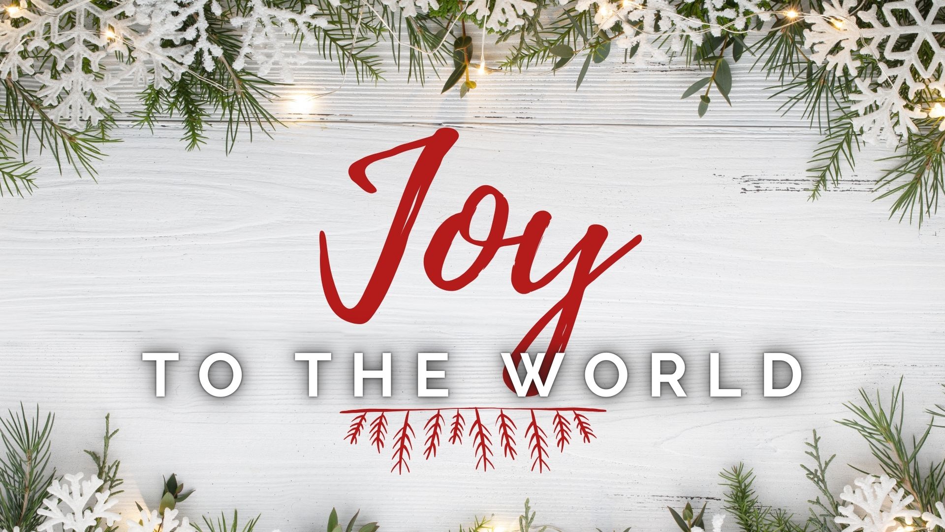 Joy to the World | Pt 1